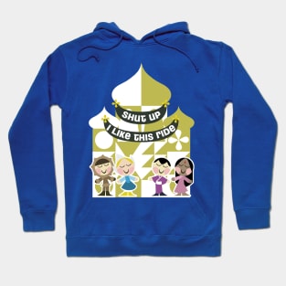 Shut Up, I like small world Hoodie